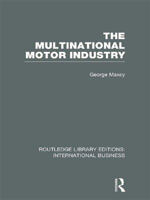 cover image of The Multinational Motor Industry (RLE International Business)